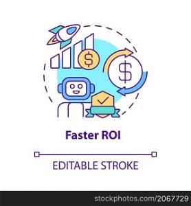 Faster ROI concept icon. Automated process. Return on investment abstract idea thin line illustration. Isolated outline drawing. Editable stroke. Roboto-Medium, Myriad Pro-Bold fonts used. Faster ROI concept icon