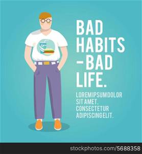 Fat person with junk food t-shirt bad habits bad life poster vector illustration