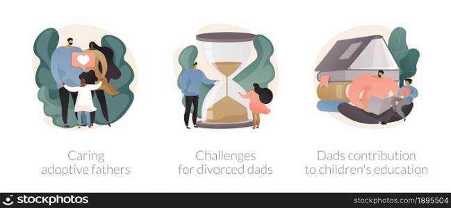 Father in family abstract concept vector illustration set. Caring adoptive fathers, challenges for divorced dads, contribution to childrens education, foster care, child custody abstract metaphor.. Father in family abstract concept vector illustrations.