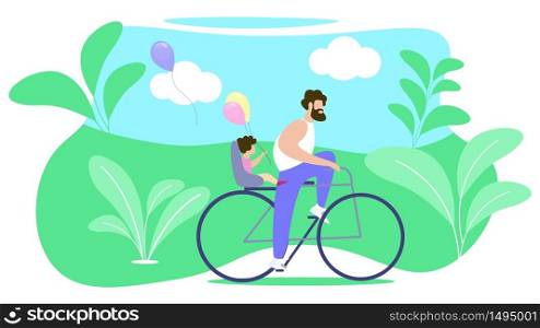 Father Rolls Child on Bike Vector Illustration. Best Flyer Father Spends Time with Child. Poster Summer Bike Ride. Happy Childhood for Children and Joyful Weekend for Parents Cartoon.