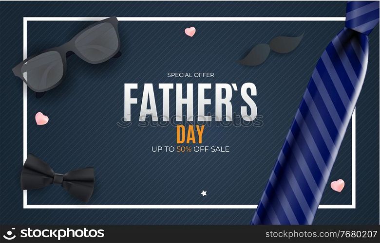 Father s Day Sale Background. Poster, flyer, greeting card, header for website. Vector Illustration. Father s Day Sale Background. Poster, flyer, greeting card, header for website. Vector Illustration EPS10