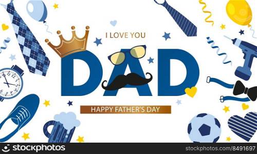 Father s Day Sale poster or banner template.. Father s Day banner template with necktie, glasses, crown and gift box on white. Greetings and presents for Father s Day in flat style. Promotion and shopping template for love dad concept.