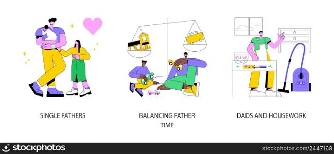 Fatherhood abstract concept vector illustration set. Single fathers, balancing father time, dads and housework, feeding baby, happy kid and family, chores at home, time together abstract metaphor.. Fatherhood abstract concept vector illustrations.