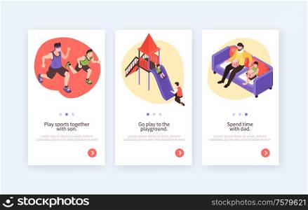 Fatherhood isolated vertical banners with isometric compositions showing how children and dad spend time together vector illustration