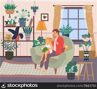 Fathers care vector, little girl learn to read book sitting on her dads lap, caring daddy combing daughter’s hair at home among green plants in pots, concept for Father day. Fathers Care, Education for Small Child at Home
