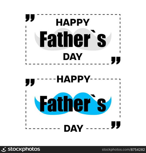 Fathers day. Celebration day. Happy fathers day. Frame design. Vector illustration