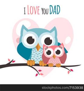 Fathers day owls on a tree. Vector illustration