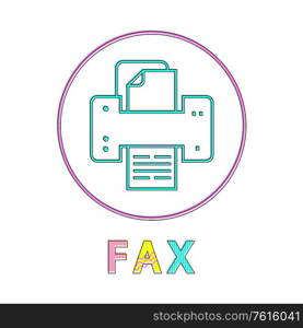 Fax machine technology icon in circle. Printing object printer and scanner for documents use. Telecopying telephonic transmission isolated on vector. Fax Machine Technology Icon Vector Illustration
