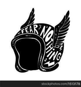 Fear nothing. Hand drawn winged racer helmet with lettering. Design element for logo, label, sign, poster, t shirt. Vector illustration