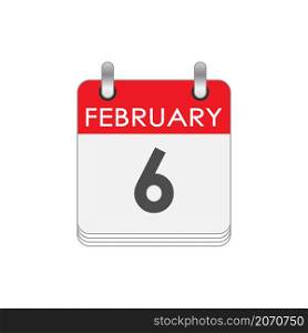 February 6. A leaf of the flip calendar with the date of February 6. Flat style.