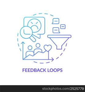 Feedback loops blue gradient concept icon. Complaints and suggestions. Solving for customer needs abstract idea thin line illustration. Isolated outline drawing. Myriad Pro-Bold font used. Feedback loops blue gradient concept icon