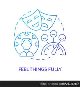 Feel things fully blue gradient concept icon. Way to self love abstract idea thin line illustration. Feeling deeply and intensely. Isolated outline drawing. Myriad Pro-Bold font used. Feel things fully blue gradient concept icon