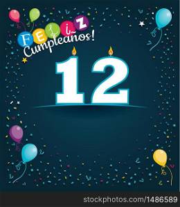 Feliz Cumpleanos 12 - Happy Birthday 12 in Spanish language - Greeting card with white candles in the form of number with background of balloons and confetti of various color on dark blue background. With space to write. Vector image