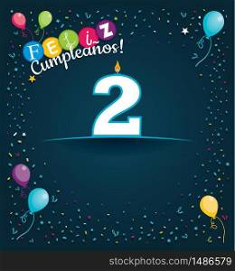 Feliz Cumpleanos 2 - Happy Birthday 2 in Spanish language - Greeting card with white candles in the form of number with background of balloons and confetti of various color on dark blue background. With space to write. Vector image