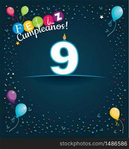 Feliz Cumpleanos 9 - Happy Birthday 9 in Spanish language - Greeting card with white candles in the form of number with background of balloons and confetti of various color on dark blue background. With space to write. Vector image