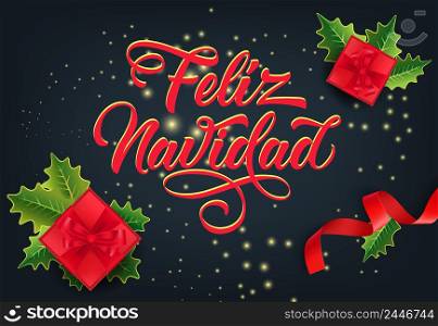 Feliz Navidad festive card design. Christmas gifts, ribbons and mistletoe leaves on sparkling black background. Template can be used for banners, flyers, posters