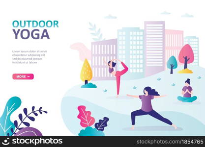 Female characters doing yoga in park. Group of young women in sportswear practicing yoga. Outdoors fitness class, sports and workout. Landing page on theme healthy lifestyle. Flat vector illustration. Female characters doing yoga in park. Group of young women in sportswear practicing yoga. Outdoors fitness class, sports and workout