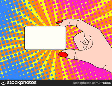 Female hand with holding a card on bright dot background in pop art comic style. Hand drawing vector illustration