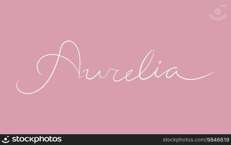 Female name Aurelia. Handwritten lettering calligraphy Girl name. Vector illustration