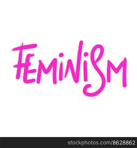 Feminism pink neon handwritten inscription. Word urban graffiti style. Womens rights movement lettering isolated vector illustration