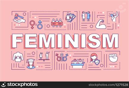 Feminism word concepts banner. Feminist movement. Womens rights protection. Activism. Infographics with linear icons on pink background. Isolated typography. Vector outline RGB color illustration