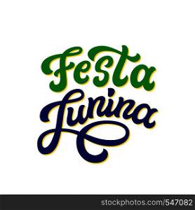 Festa Junina lettering poster. June holiday in Brazil. Hand drawn typography text. Vector calligraphy