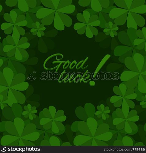 Festive square frame with a happy four-leaf clover. Postcard St. Patrick. Good luck. Festive square frame with a happy four-leaf clover.