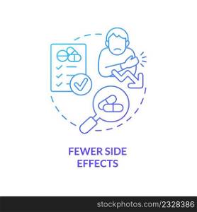 Fewer side effects blue gradient concept icon. Medication test. Clinical trials advantage for participant abstract idea thin line illustration. Isolated outline drawing. Myriad Pro-Bold font used. Fewer side effects blue gradient concept icon