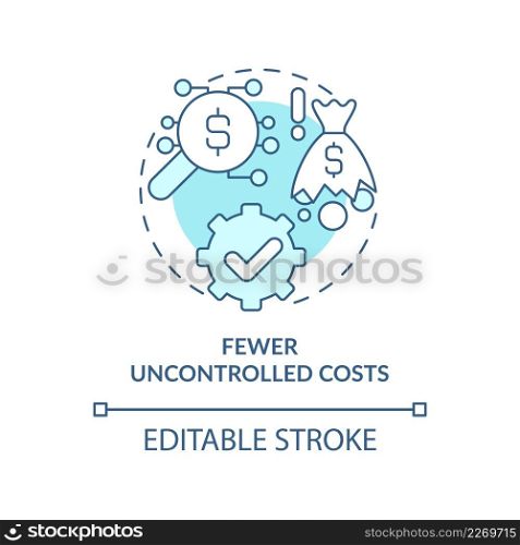Fewer uncontrolled costs turquoise concept icon. Benefits of BPA in banking abstract idea thin line illustration. Isolated outline drawing. Editable stroke. Arial, Myriad Pro-Bold fonts used. Fewer uncontrolled costs turquoise concept icon