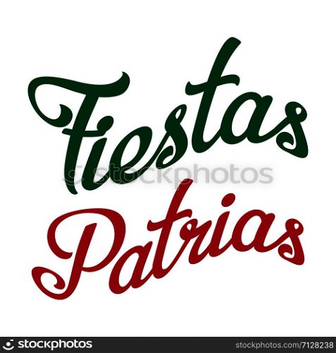 Fiestas Patrias background inscription. Vector illustration eps10. Fiestas Patrias background inscription