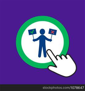 Figure with approve and reject signs icon. Voting concept. Hand Mouse Cursor Clicks the Button. Pointer Push Press