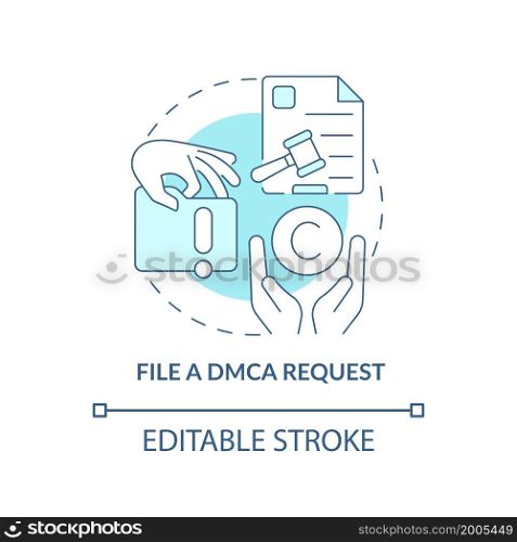 File DMCA request blue concept icon. Content protection abstract idea thin line illustration. Protect copyrighted content. Legal liability. Vector isolated outline color drawing. Editable stroke. File DMCA request blue concept icon