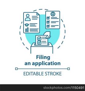 Filling an application concept icon. Submission of documents. Recruitment service. Candidate for vacant position idea thin line illustration. Vector isolated outline drawing. Editable stroke