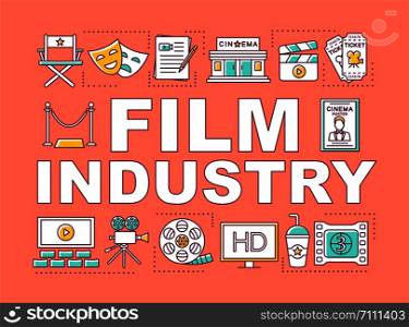 Film industry word concepts banner. Show business. Cinema production and distribution. Presentation, website. Isolated lettering typography idea with linear icons. Vector outline illustration