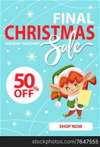 Final christmas sale and holiday discount, shop now. Little girl in green elf costume hold paper with wishes of children. Elf buying gifts and presents for kids. Vector illustration of promotion. Elf Advertises Christmas Sale, Holiday Discounts