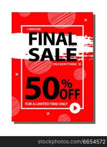 Final sale 50 % off for limited time only poster with frame and brush strokes isolated on red background. Promotional total discounts banner. Final Sale 50 % Off For Limited Time Only Poster