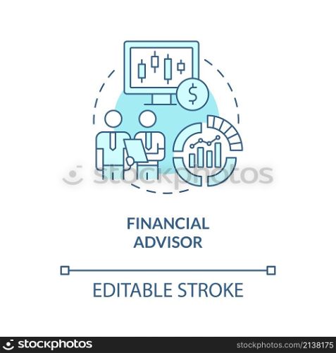 Financial advisor turquoise concept icon. Business management careers abstract idea thin line illustration. Isolated outline drawing. Editable stroke. Roboto-Medium, Myriad Pro-Bold fonts used. Financial advisor turquoise concept icon