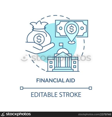 Financial aid turquoise concept icon. Government assistance abstract idea thin line illustration. Humanitarian payment. Isolated outline drawing. Editable stroke. Arial, Myriad Pro-Bold fonts used. Financial aid turquoise concept icon
