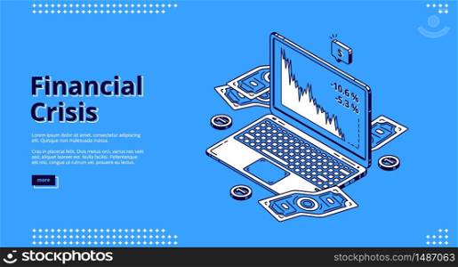 Financial crisis banner. Decline on stock market, economy crash. Vector landing page of finance problems with isometric illustration of money and laptop with falling graphs on screen. Landing page of financial crisis with laptop icon