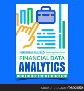 Financial Data Analytics Promotion Poster Vector. Financial Profit Margin Analysis Advertising Banner. Finance Accounting, Investment And Ecommerce Concept Template Style Color Illustration. Financial Data Analytics Promotion Poster Vector