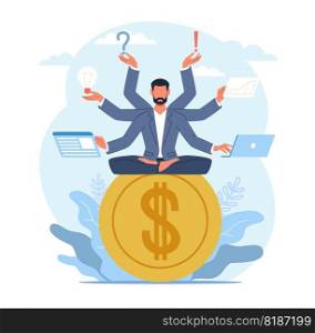 Financial guru, man in lotus pose sitting on coin. Money and investment advisor, wealth management, professional investor. Entrepreneur with many hands. Cartoon flat style illustration. Vector concept. Financial guru, man in lotus pose sitting on coin. Money and investment advisor, wealth management, professional investor. Entrepreneur with many hands. Cartoon flat illustration. Vector concept