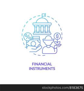 Financial instruments blue gradient concept icon. Farmers support. Rural development program abstract idea thin line illustration. Isolated outline drawing. Myriad Pro-Bold font used. Financial instruments blue gradient concept icon