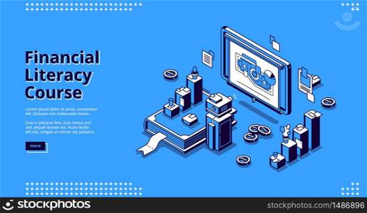 Financial literacy course isometric landing page. Floodlight show slides with money and graphs on screen in office with furniture stand on huge book and coins around, 3d vector line art web banner. Financial literacy course isometric landing page.