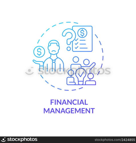 Financial management blue gradient concept icon. Challenge facing business abstract idea thin line illustration. Handle company finances. Isolated outline drawing. Myriad Pro-Bold font used. Financial management blue gradient concept icon