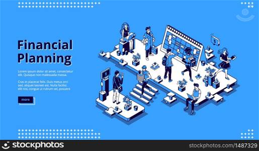 Financial planning banner. Business finance analysis, report and forecasting. Vector landing page of economic strategy, budget plan with isometric illustration of office with working people. Vector landing page of financial planning