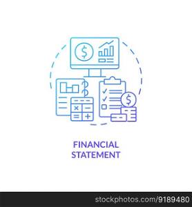 Financial statement blue gradient concept icon. Business performance. Bookkeeping element abstract idea thin line illustration. Isolated outline drawing. Myriad Pro-Bold fonts used. Financial statement blue gradient concept icon