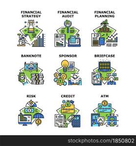 Financial Strategy Set Icons Vector Illustrations. Financial Strategy And Planning, Sponsor And Credit, Atm Bank Electronic Machine And Banknote, Briefcase And Audit Color Illustrations. Financial Strategy Set Icons Vector Illustrations
