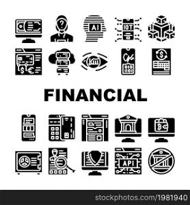 Financial Technology And Software Icons Set Vector. Api And Iot Finance Technology, Online Bank And Payment With Credit Card Pos Terminal, Money Crypto Currency Glyph Pictograms Black Illustrations. Financial Technology And Software Icons Set Vector