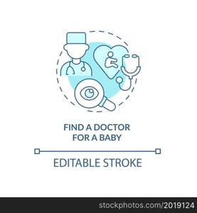 Find doctor for baby blue concept icon. Prepare for newborn arrival abstract idea thin line illustration. Select pediatric specialist. Vector isolated outline color drawing. Editable stroke. Find doctor for baby blue concept icon