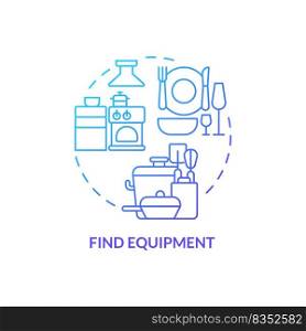 Find equipment blue gradient concept icon. Starting restaurant abstract idea thin line illustration. Buy kitchen appliances, supplies. Isolated outline drawing. Myriad Pro-Bold font used. Find equipment blue gradient concept icon
